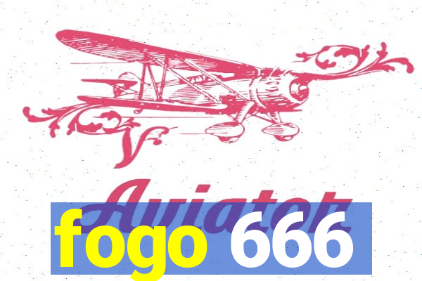 fogo 666